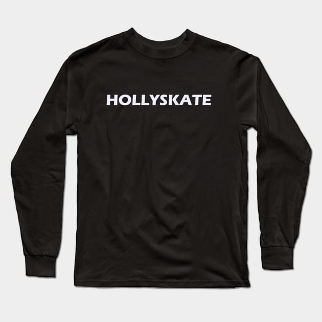 hollyskate Long Sleeve T-Shirt by VanBur